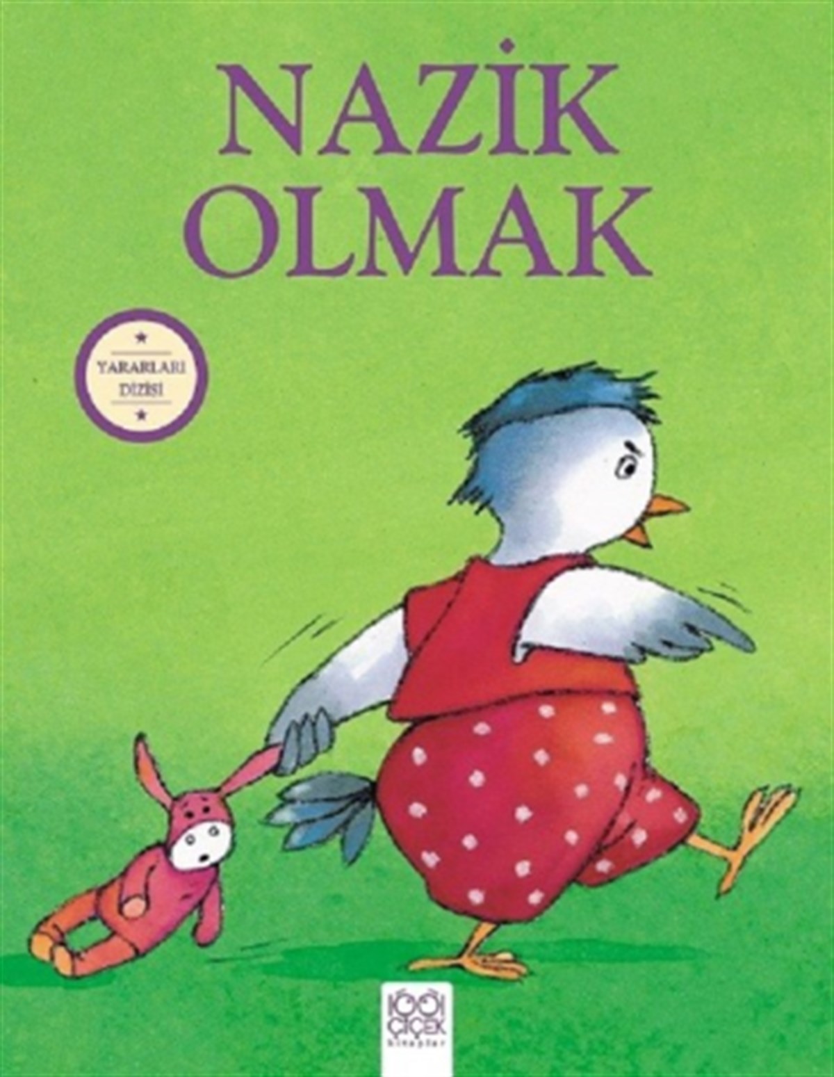 Nazik Olmak - Yararları Dizisi