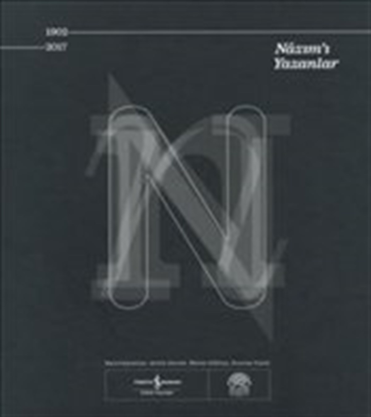 Nazım'ı Yazanlar 1902-2017(Ciltli)