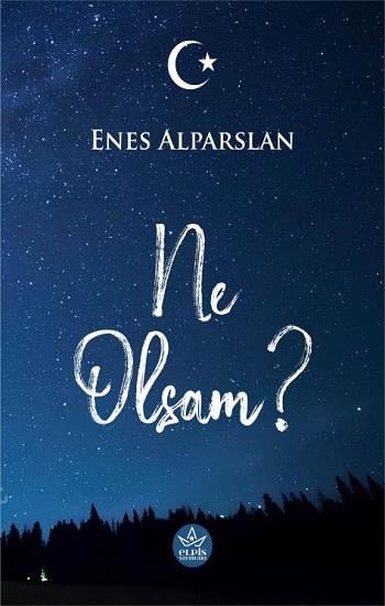 Ne Olsam?