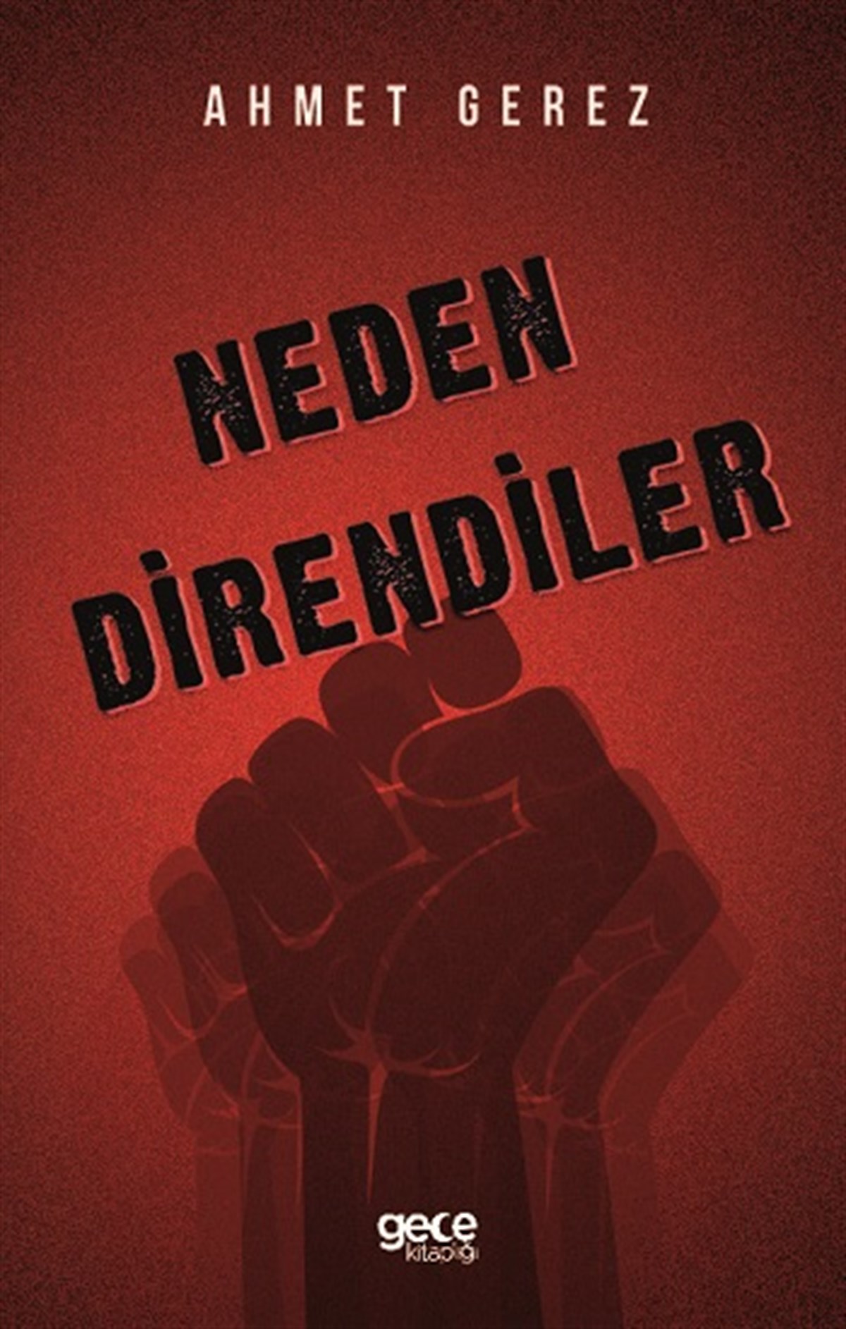 Neden Direndiler