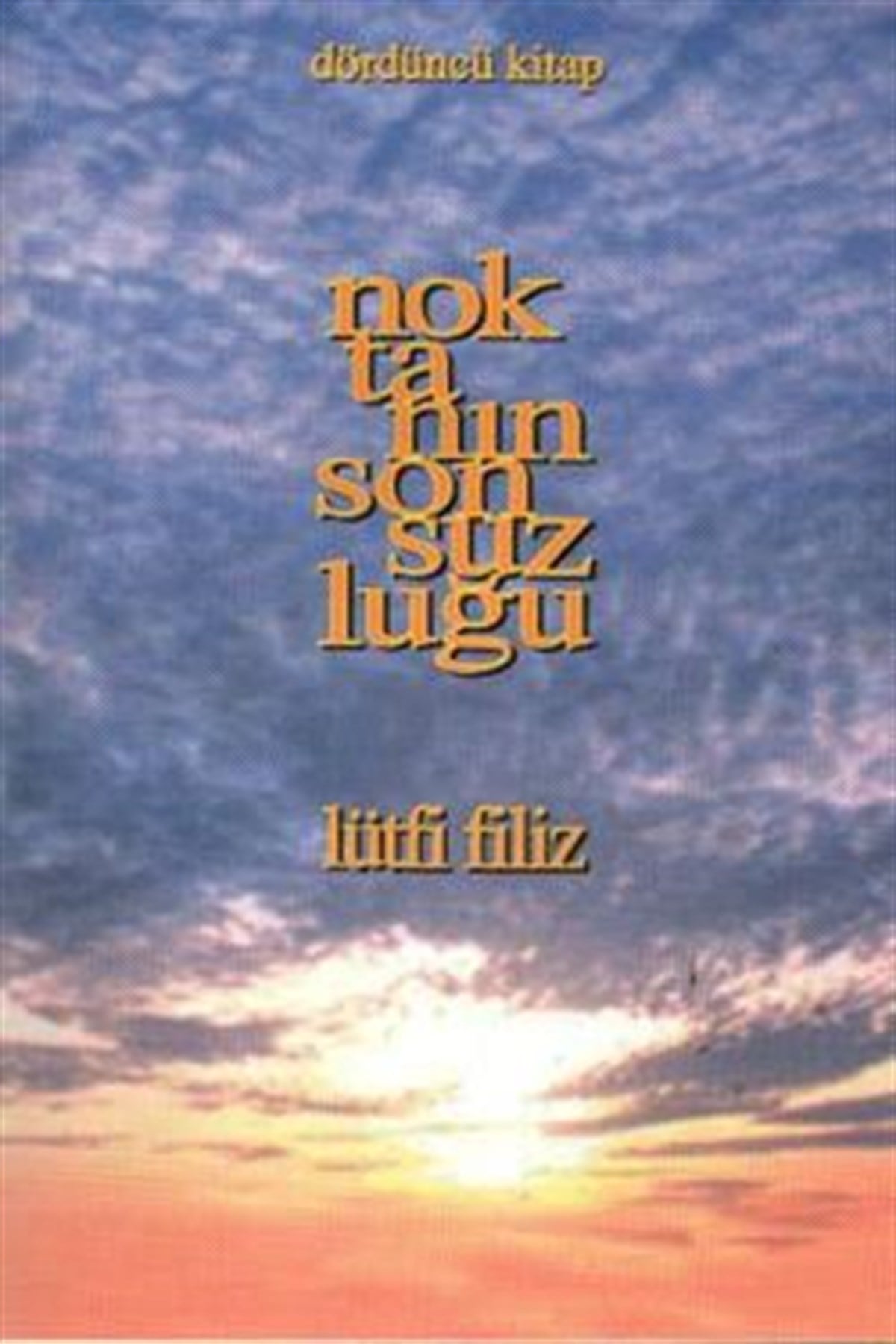 Noktanın Sonsuzluğu 4