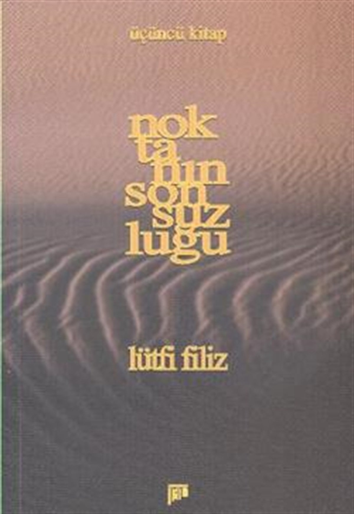 Noktanın Sonsuzluğu Üçüncü Kitap
