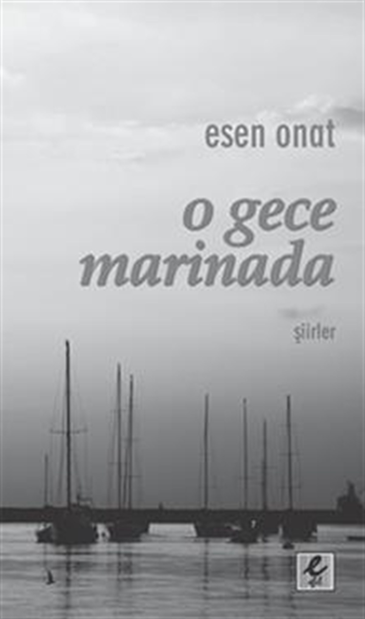 O Gece Marinada