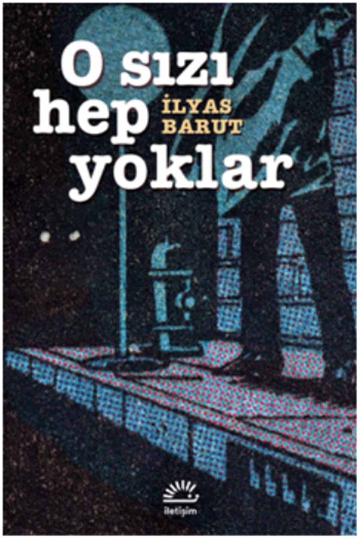 O Sızı Hep Yoklar