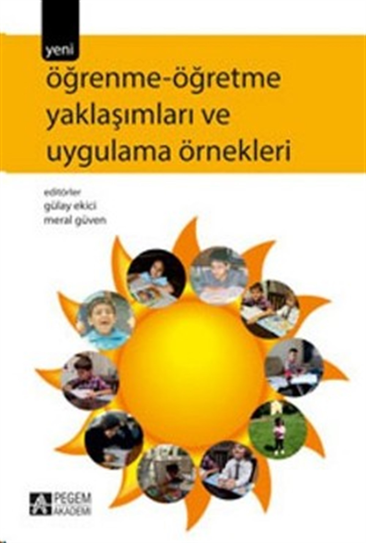 Öğrenme - Öğretme Yaklaşımları ve Uygulama Örnekleri