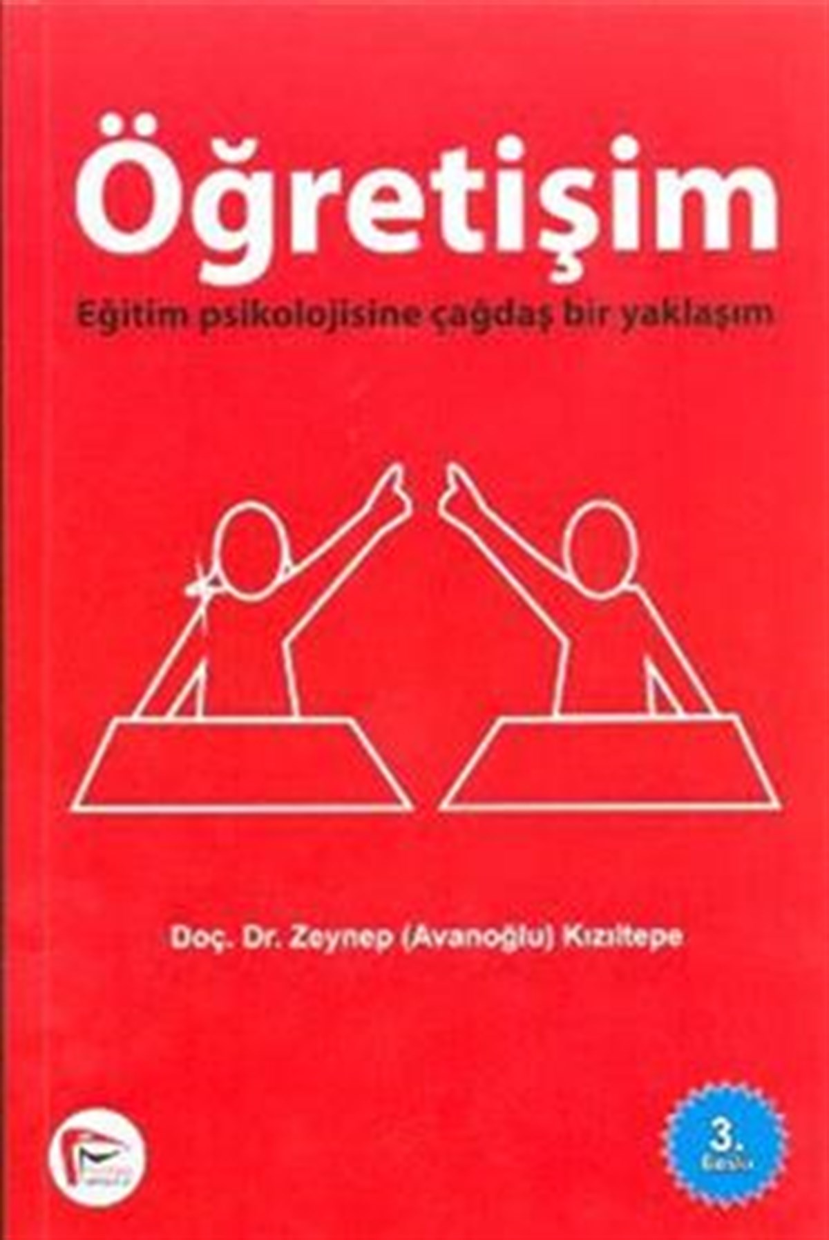 Öğretişim Eğitim Psikolojisine Çağdaş Bir Yaklaşım