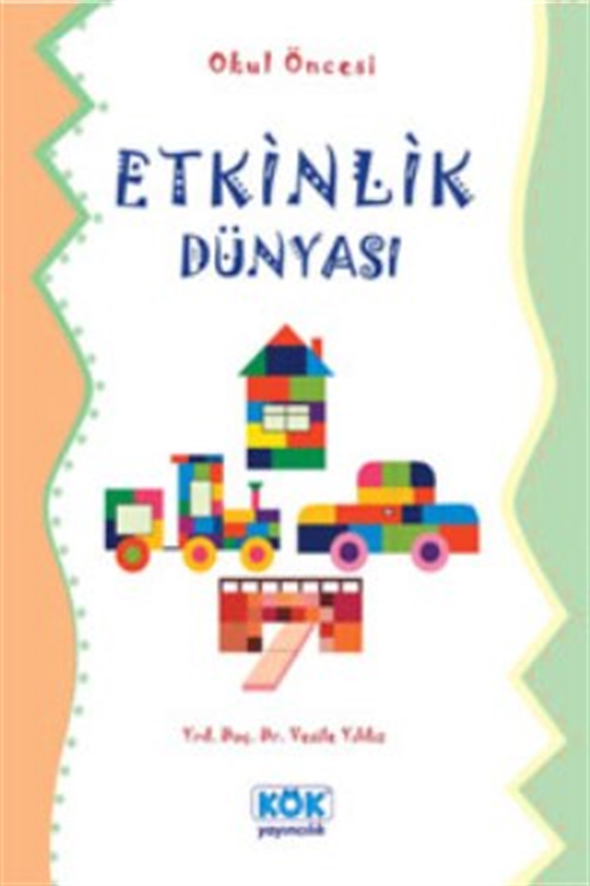 Okul Öncesi Etkinlik Dünyası