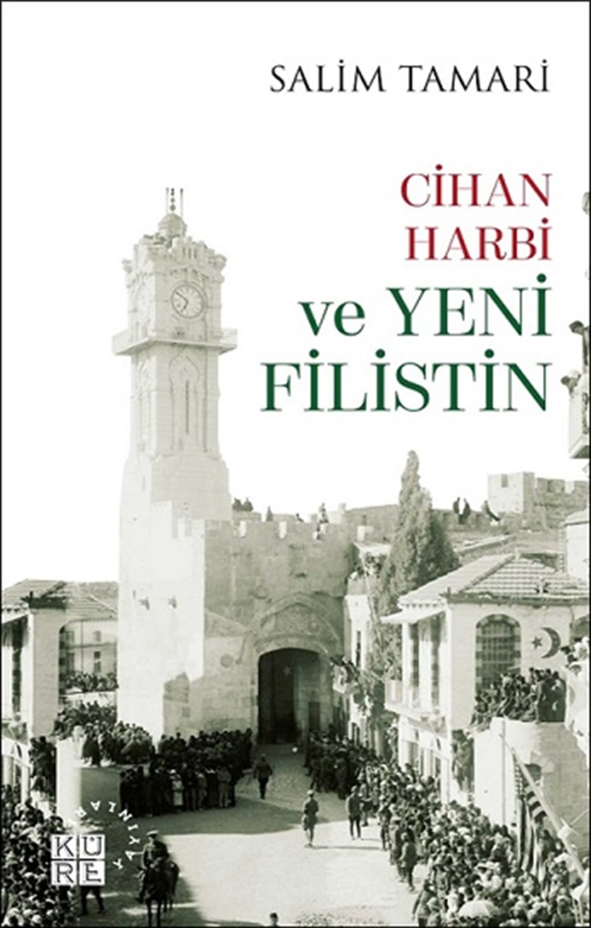On Cihan Harbi ve Yeni Filistin