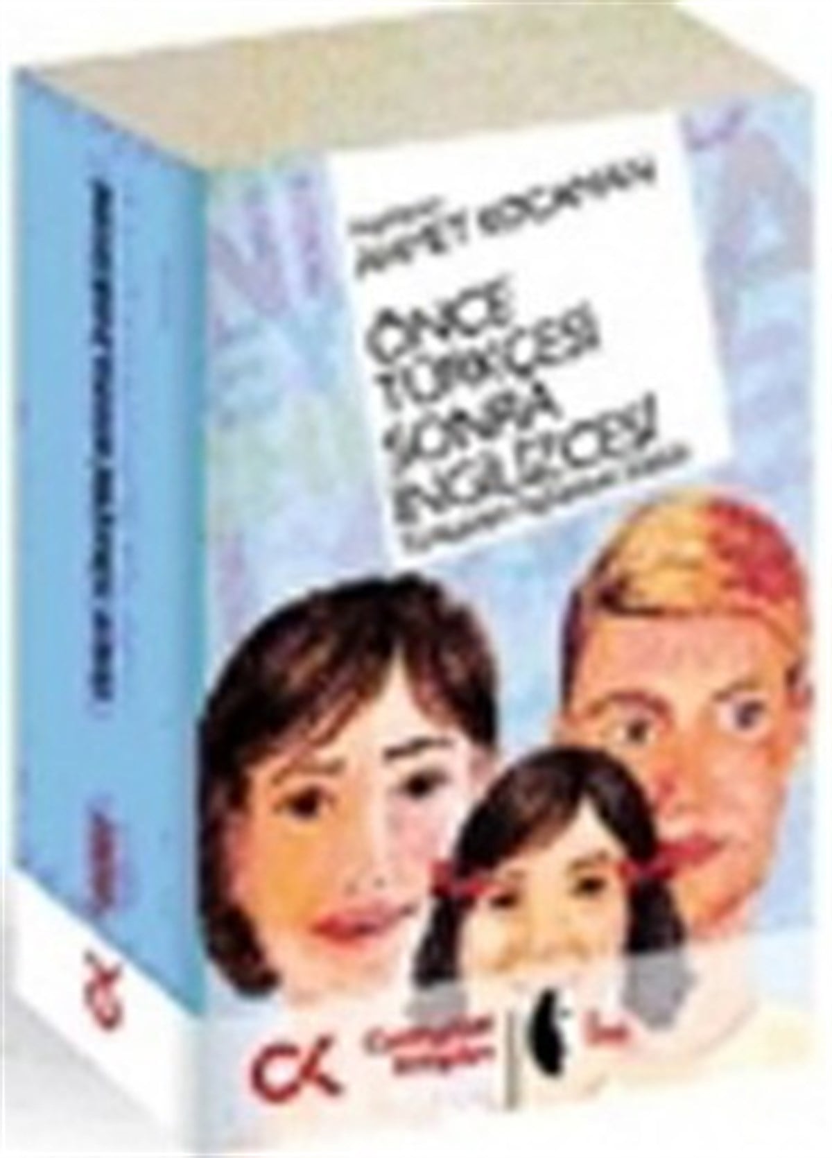 Önce Türkçesi Sonra İngilizcesi