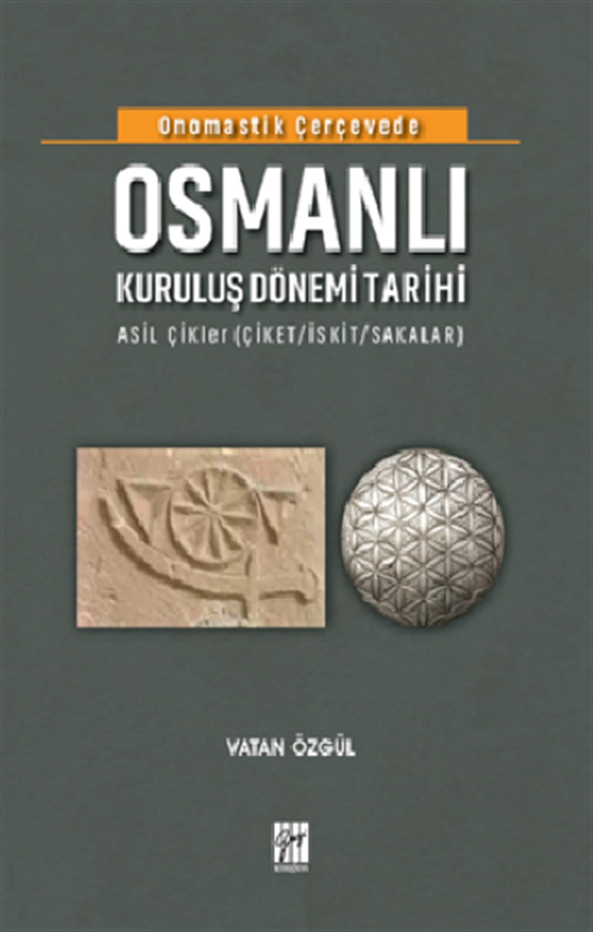 Onomastik Çerçevede Osmanlı Kuruluş Dönemi Tarihi