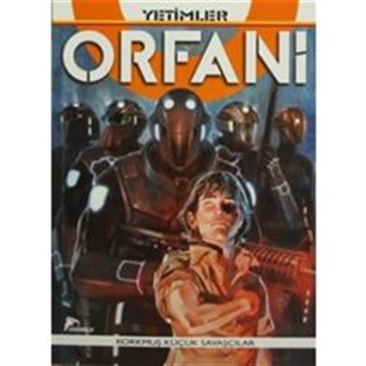 Orfani Cilt 1 : Yetimler