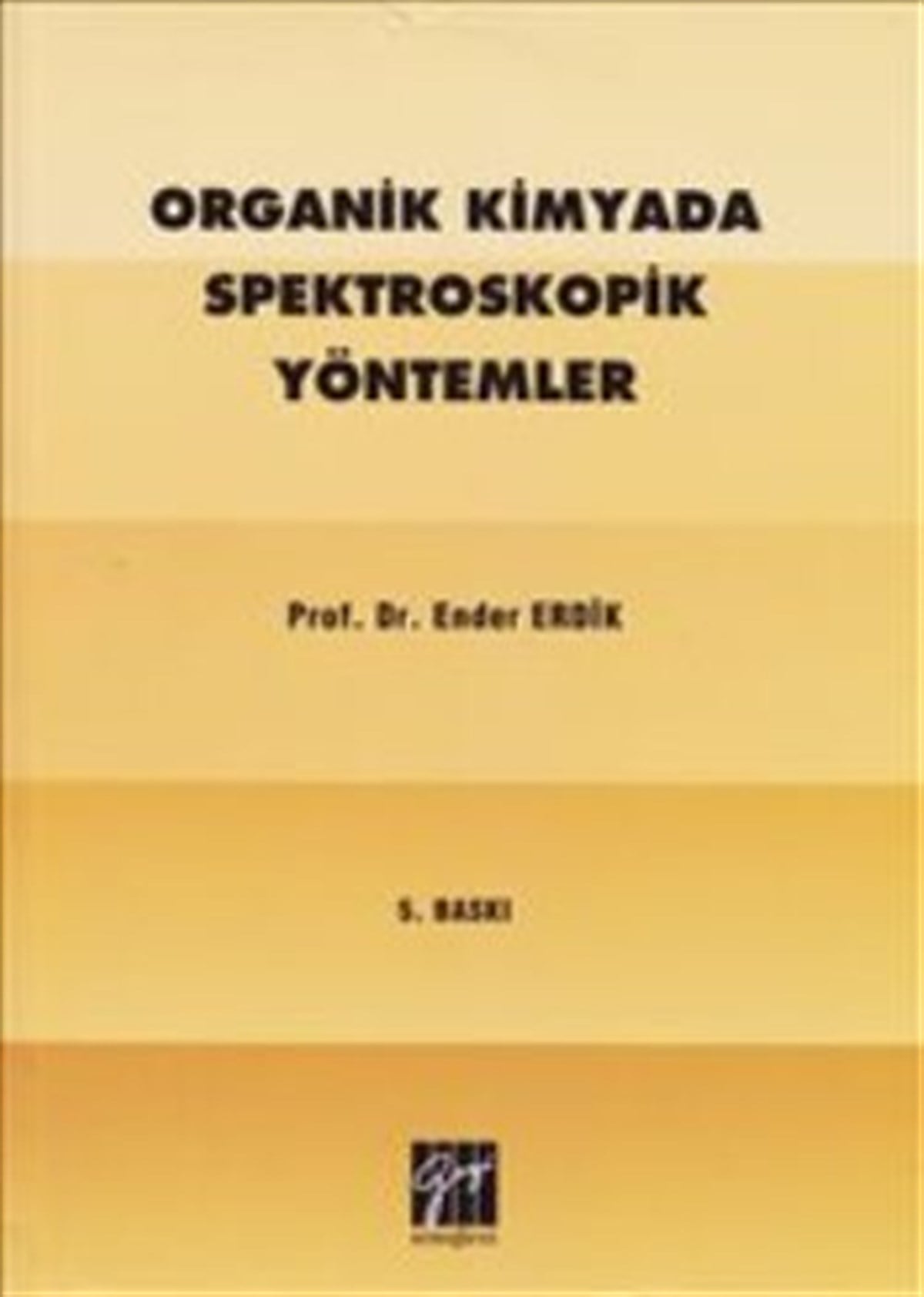 Organik Kimyada Spektroskopik Yöntemler