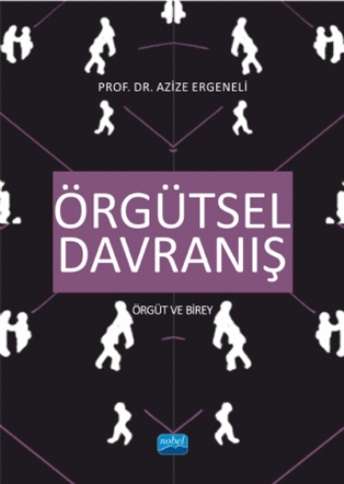 Örgütsel Davranış - Örgüt ve Birey