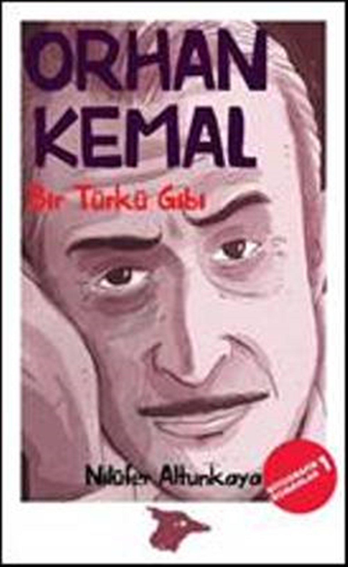 Orhan Kemal Bir Türkü Gibi