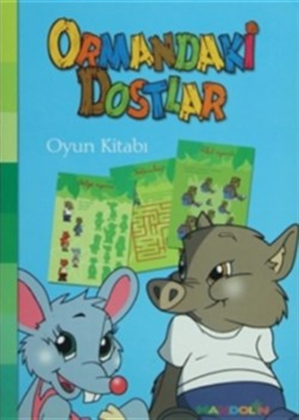 Ormandaki Dostlar Oyun Kitabı