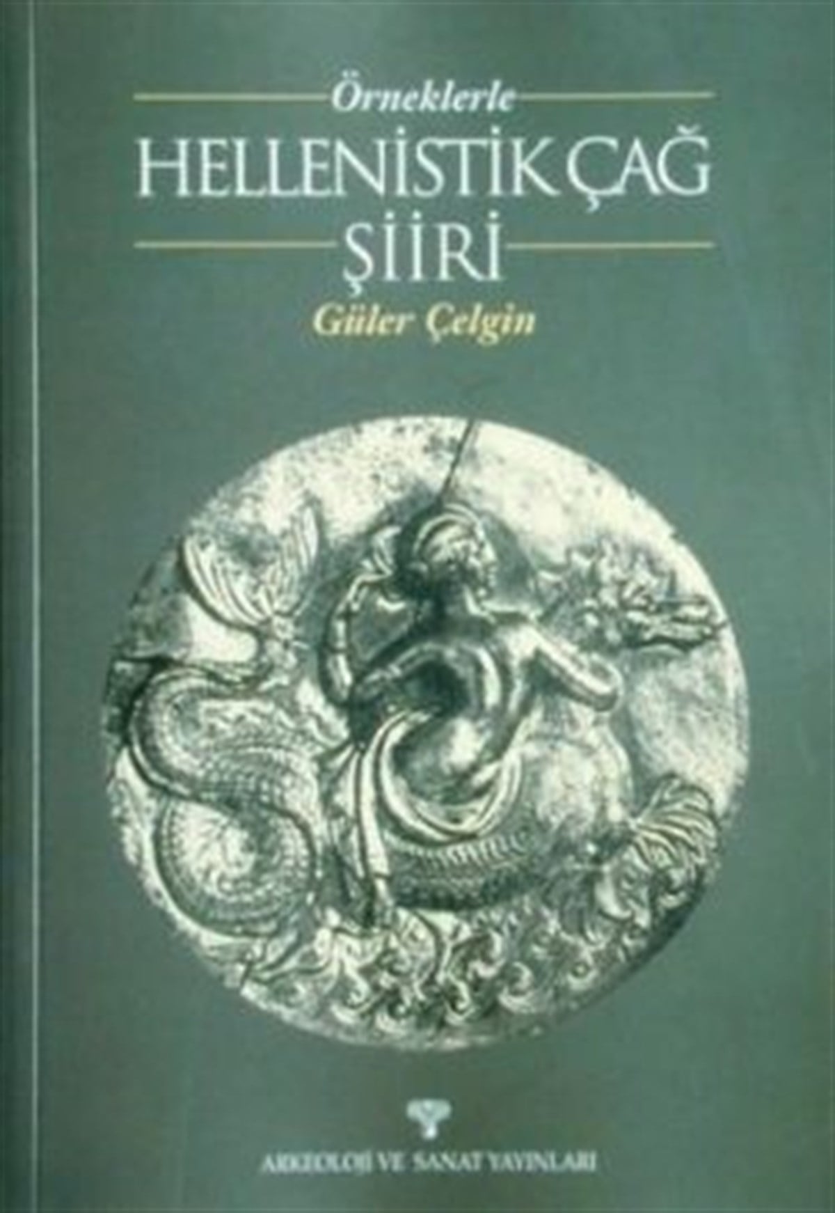 Örneklerle Hellenistik Çağ Şiiri