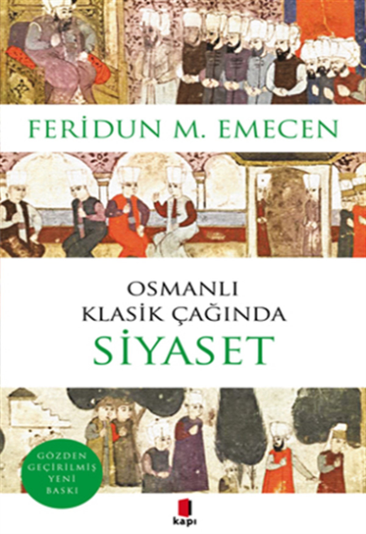 Osmanlı Klasik Çağında Siyaset