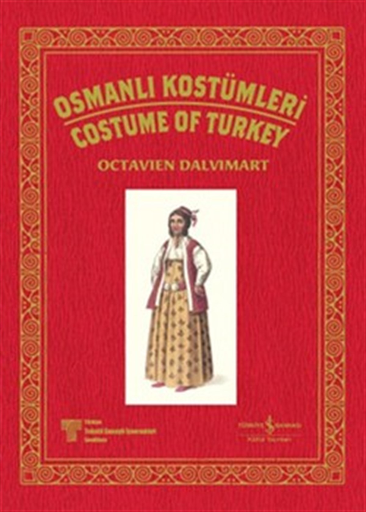 Osmanlı Kostümleri - Costume Of Turkey