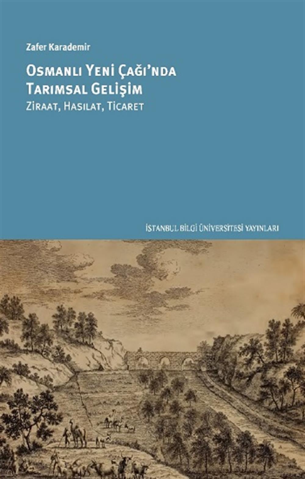 Osmanlı Yeni Çağı’nda Tarımsal Gelişim