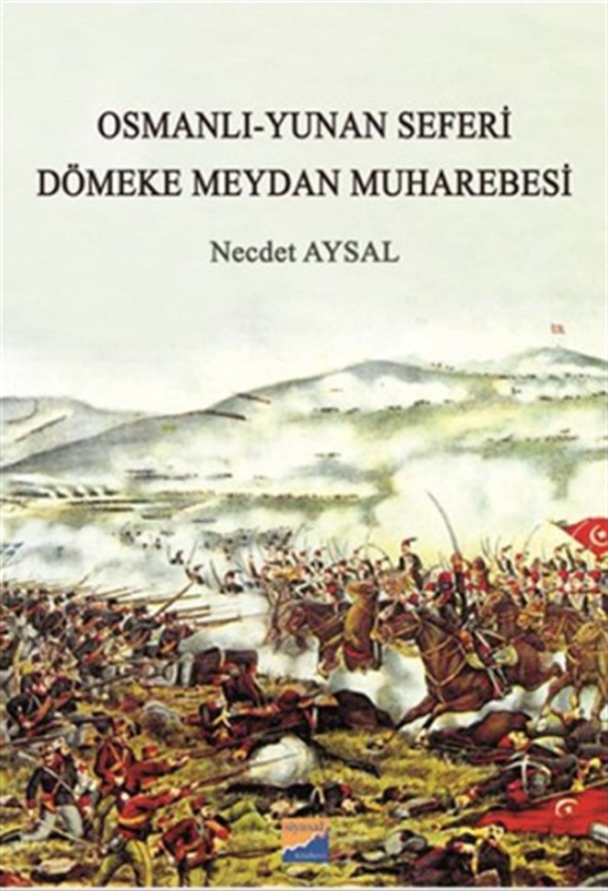 Osmanlı-Yunan Seferi - Dömeke Meydan Muharebesi