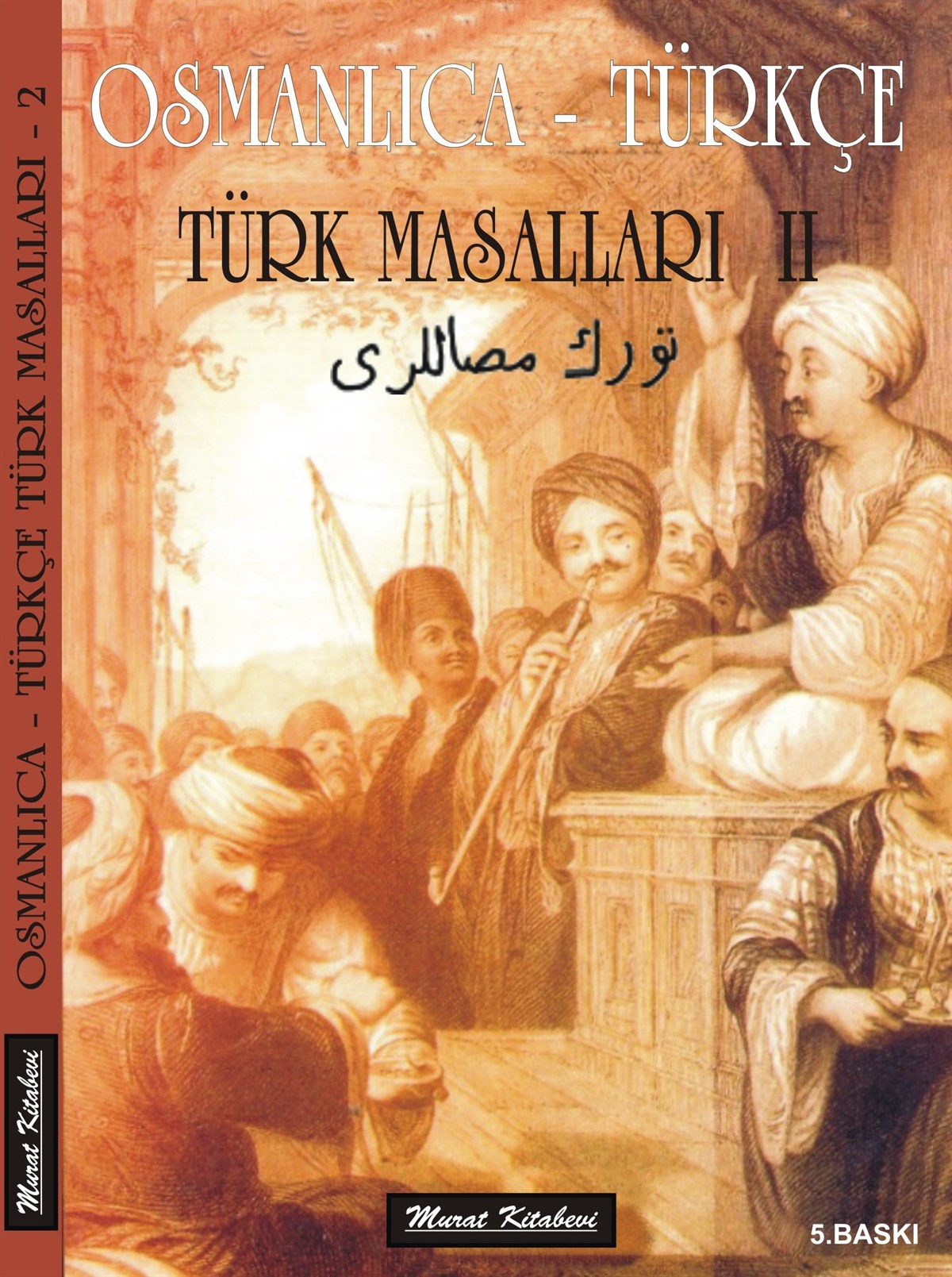 Osmanlıca - Türkçe Türk Masalları 2