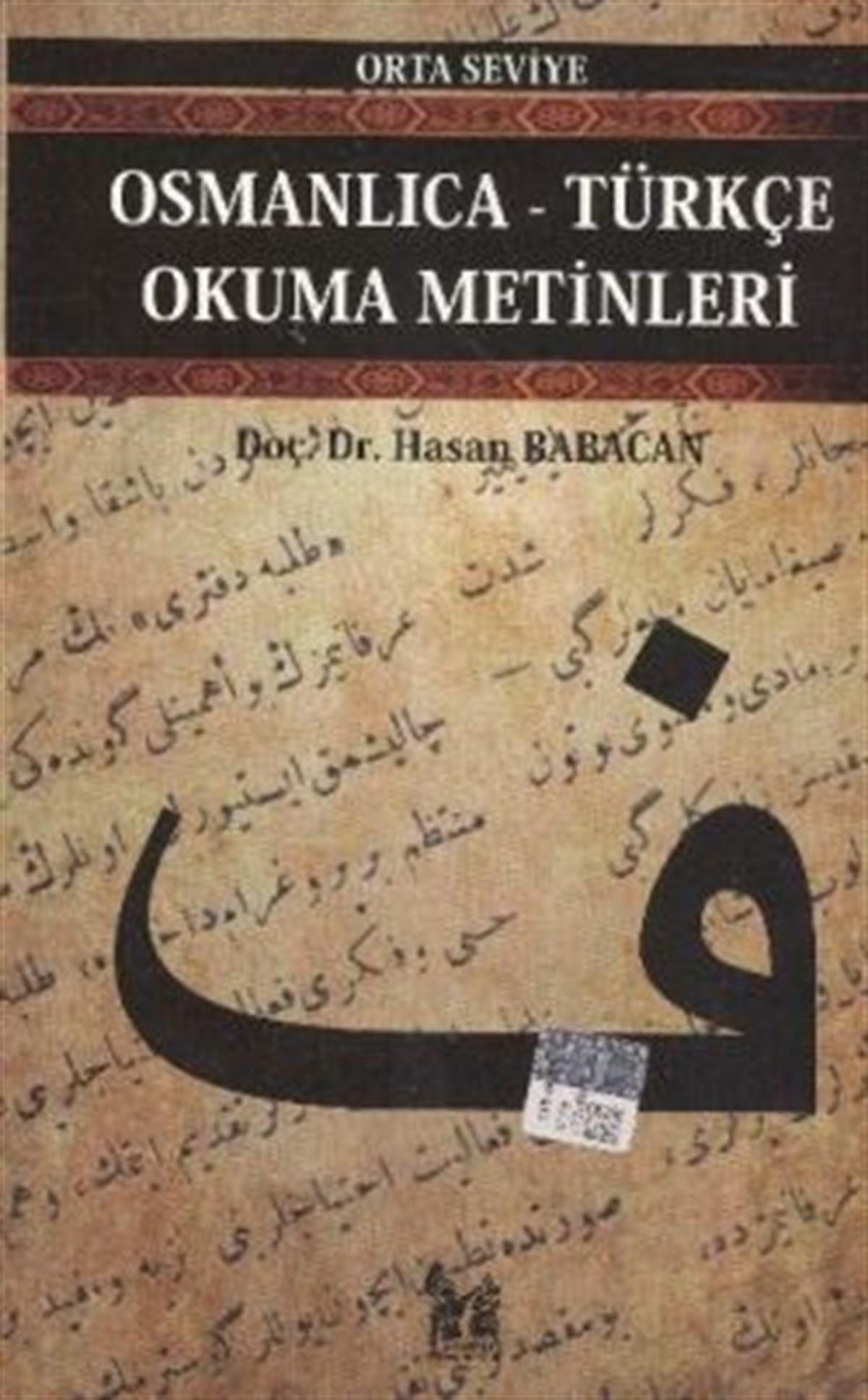 Osmanlıca-Türkçe Okuma Metinleri - Orta Seviye-12