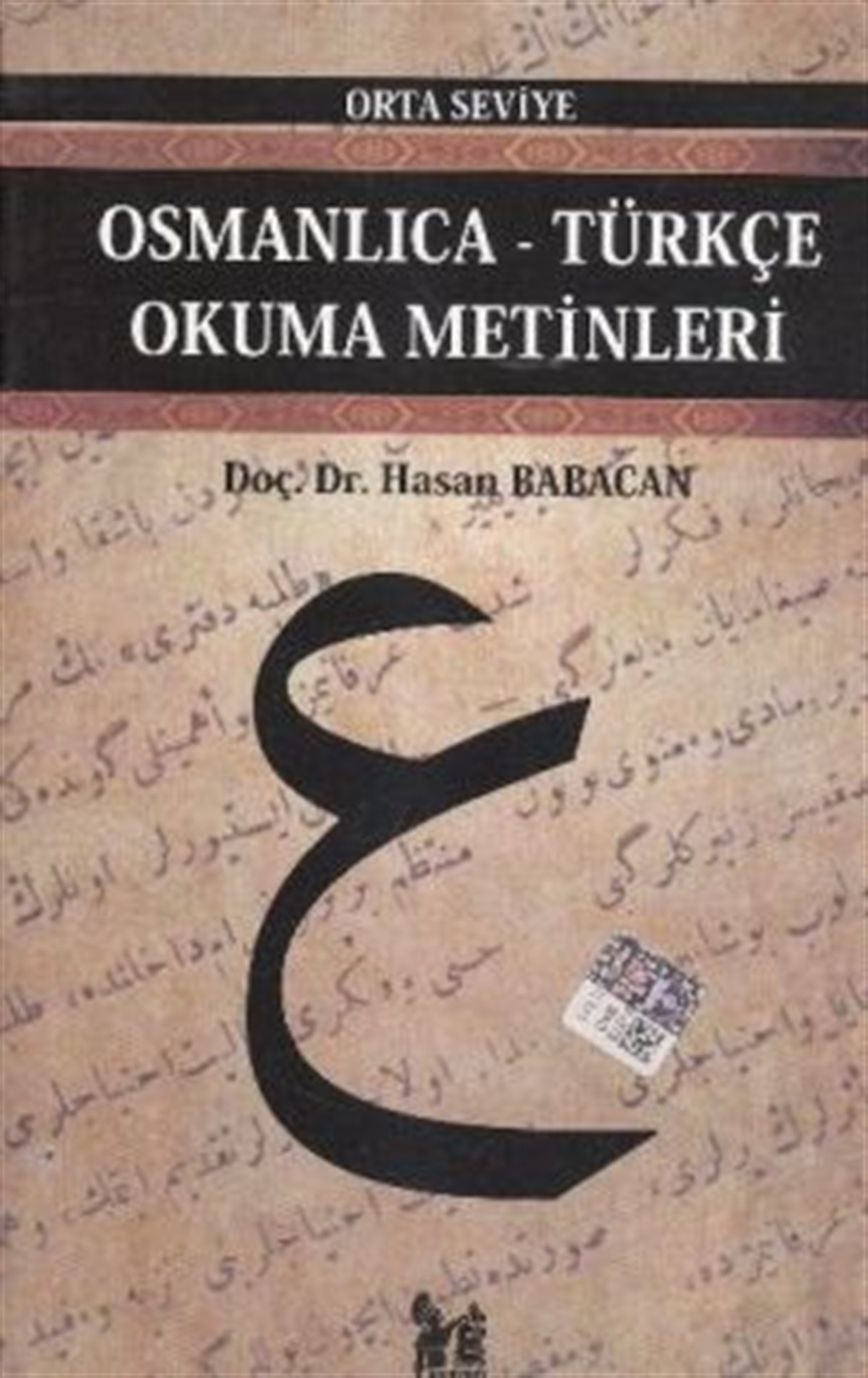 Osmanlıca-Türkçe Okuma Metinleri - Orta Seviye-10