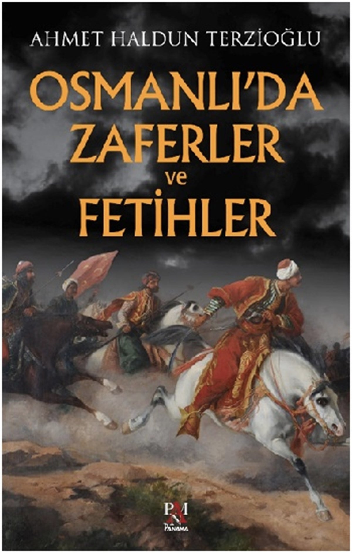 Osmanlı'da Zaferler ve Fetihler