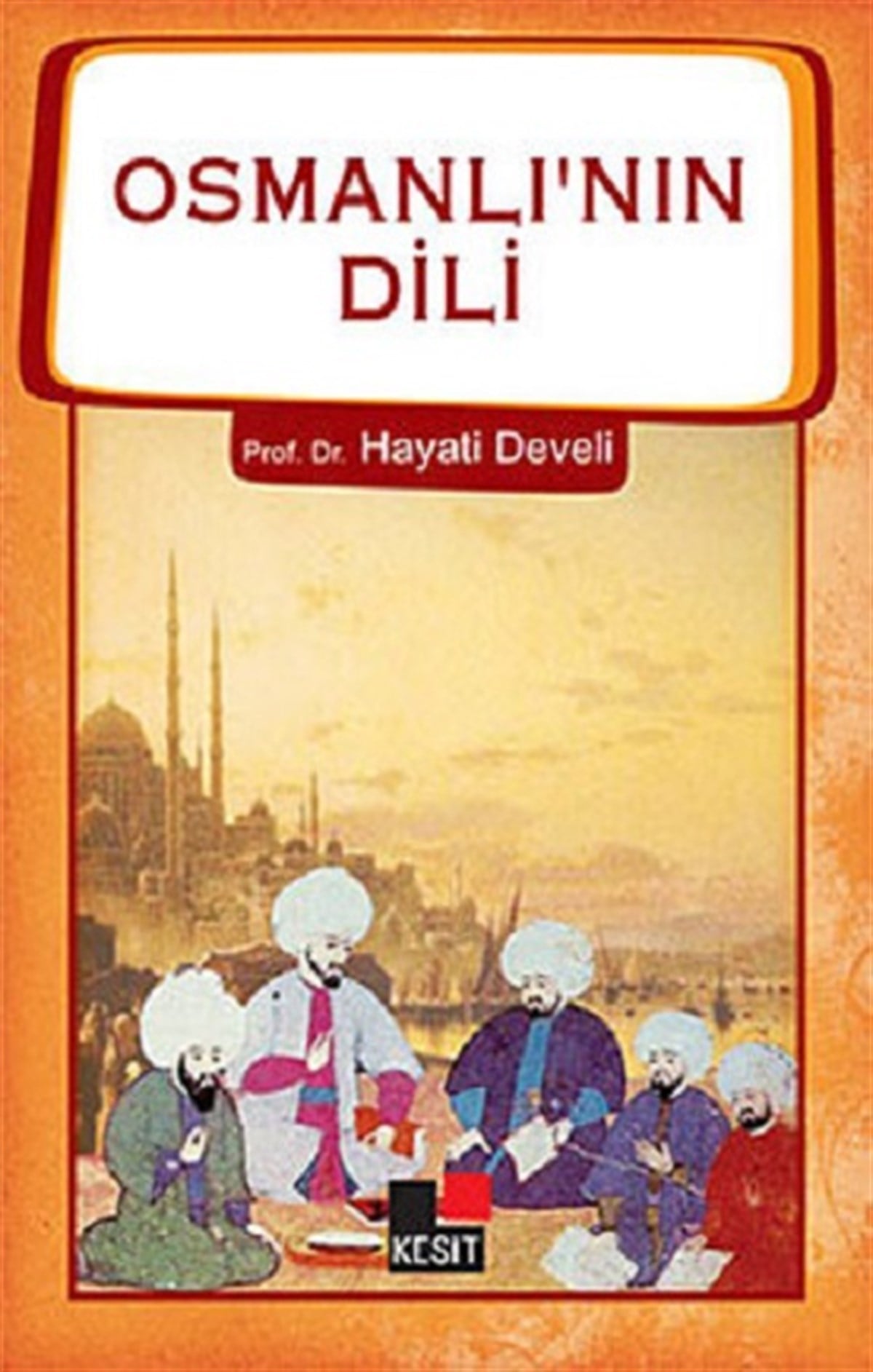 Osmanlı'nın Dili