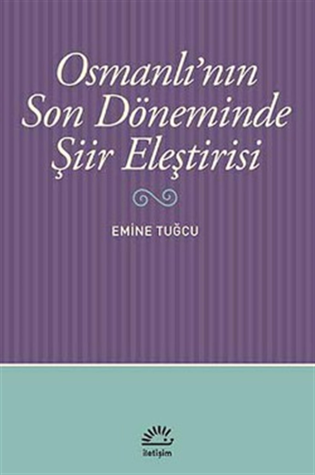 Osmanlı'nın Son Döneminde Şiir Eleştirisi