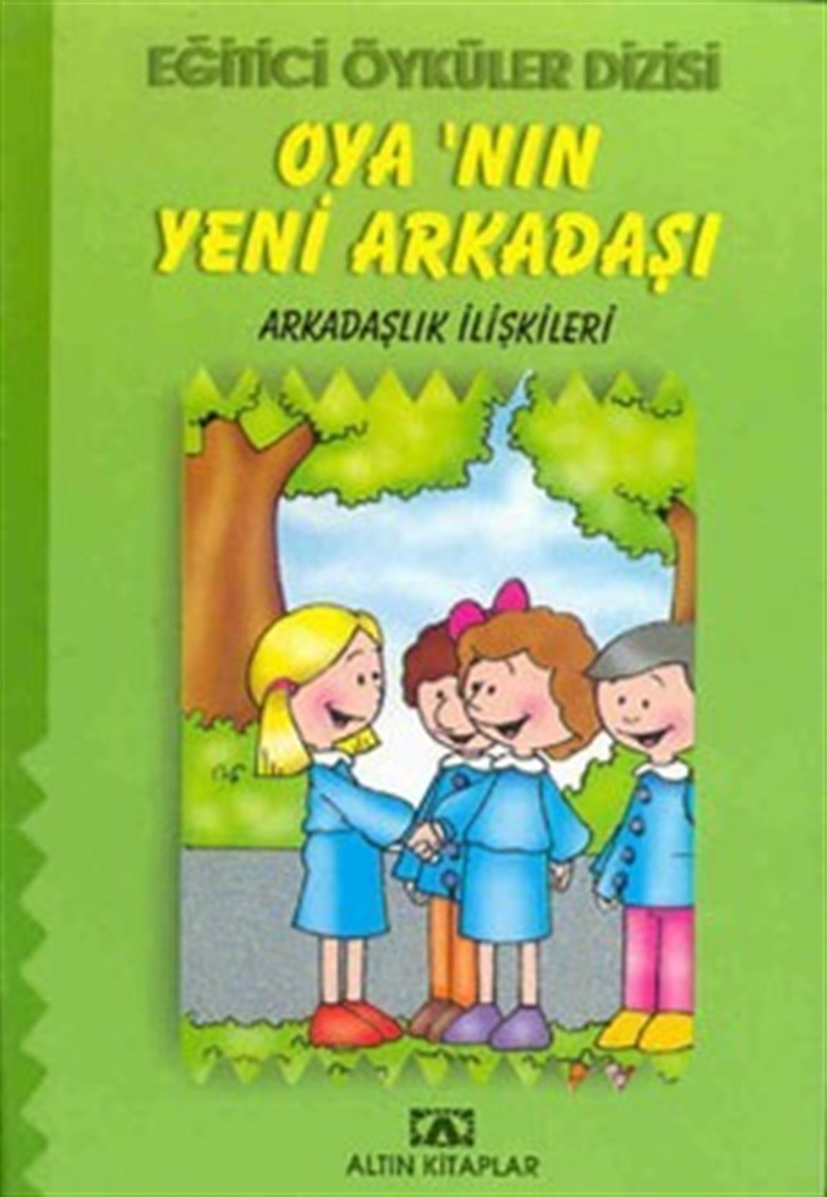 Oya’nın Yeni Arkadaşı