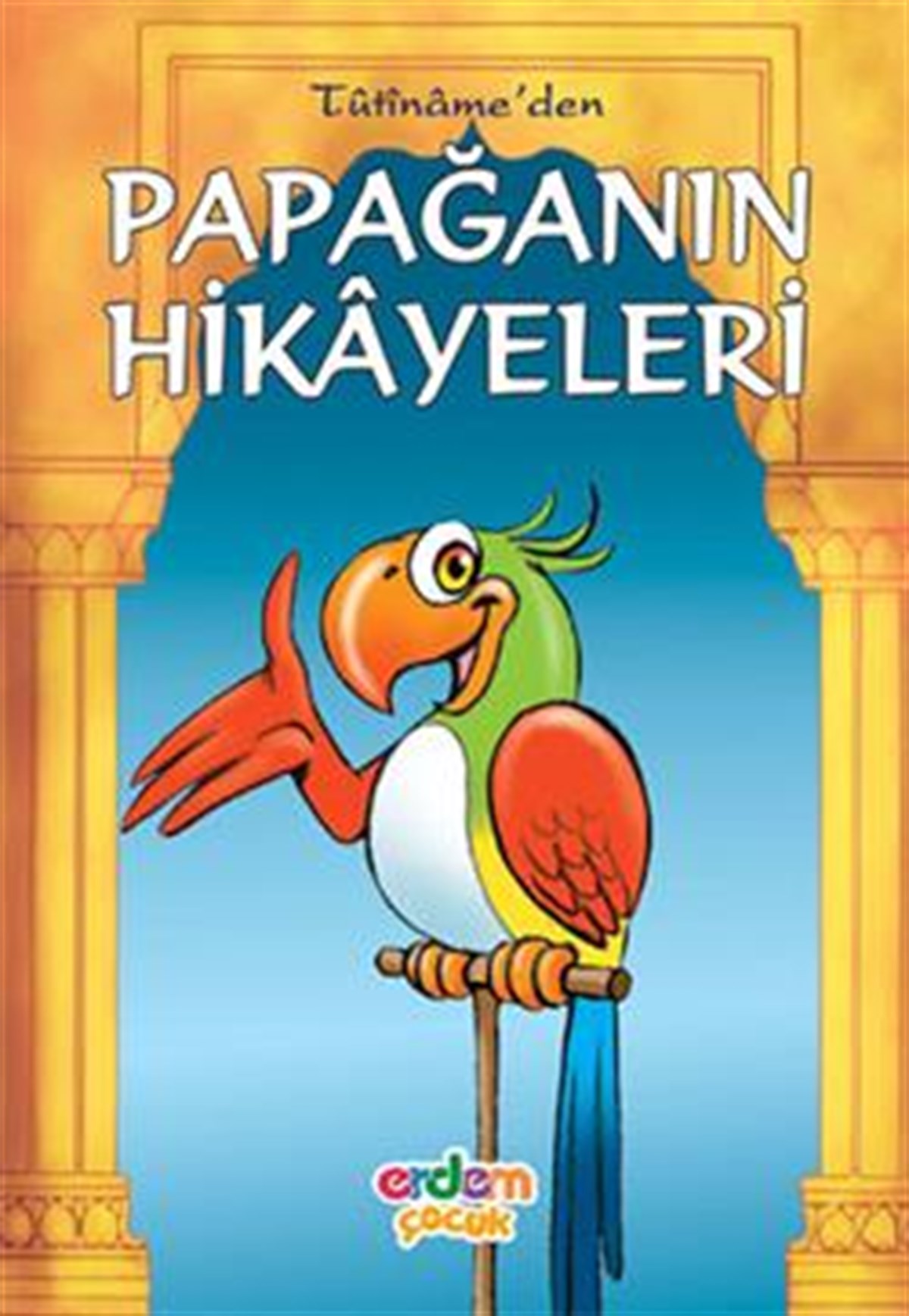 Papağanın Hikayeleri - Tuti-name