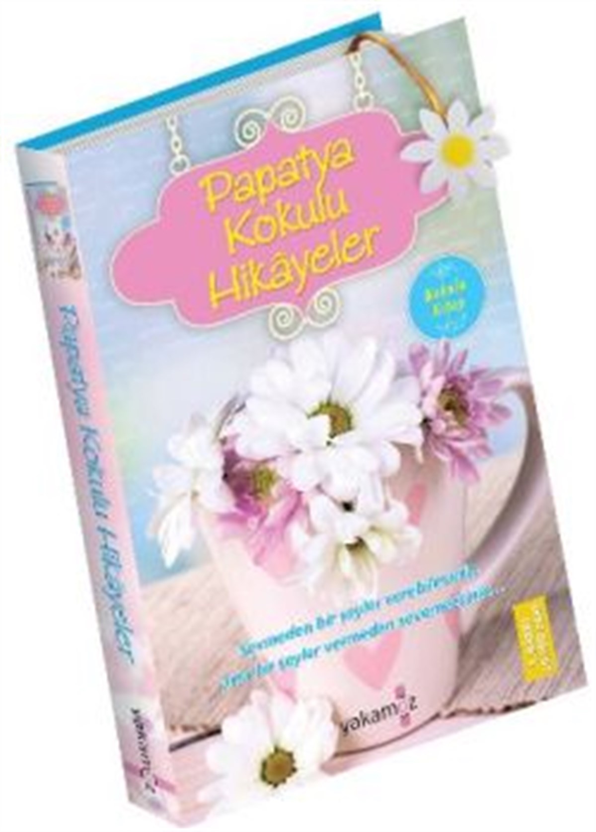 Papatya Kokulu Hikayeler (Kokulu Kitap)