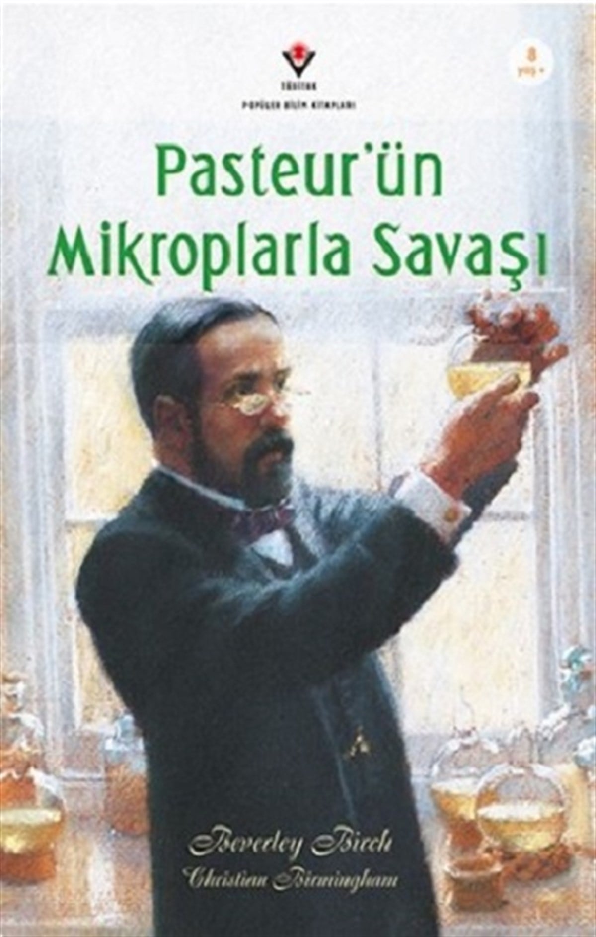 Pasteur'ün Mikroplarla Savaşı (Özel Braille Baskı)