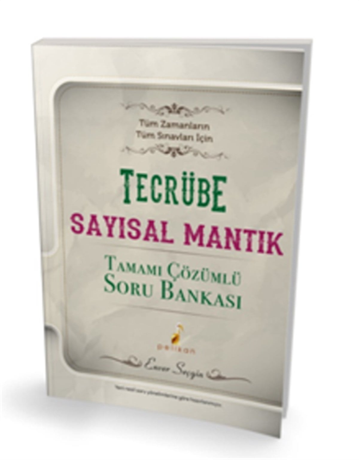 Pelikan Tecrübe Sayısal Mantık Tamamı Çözümlü Soru Bankası