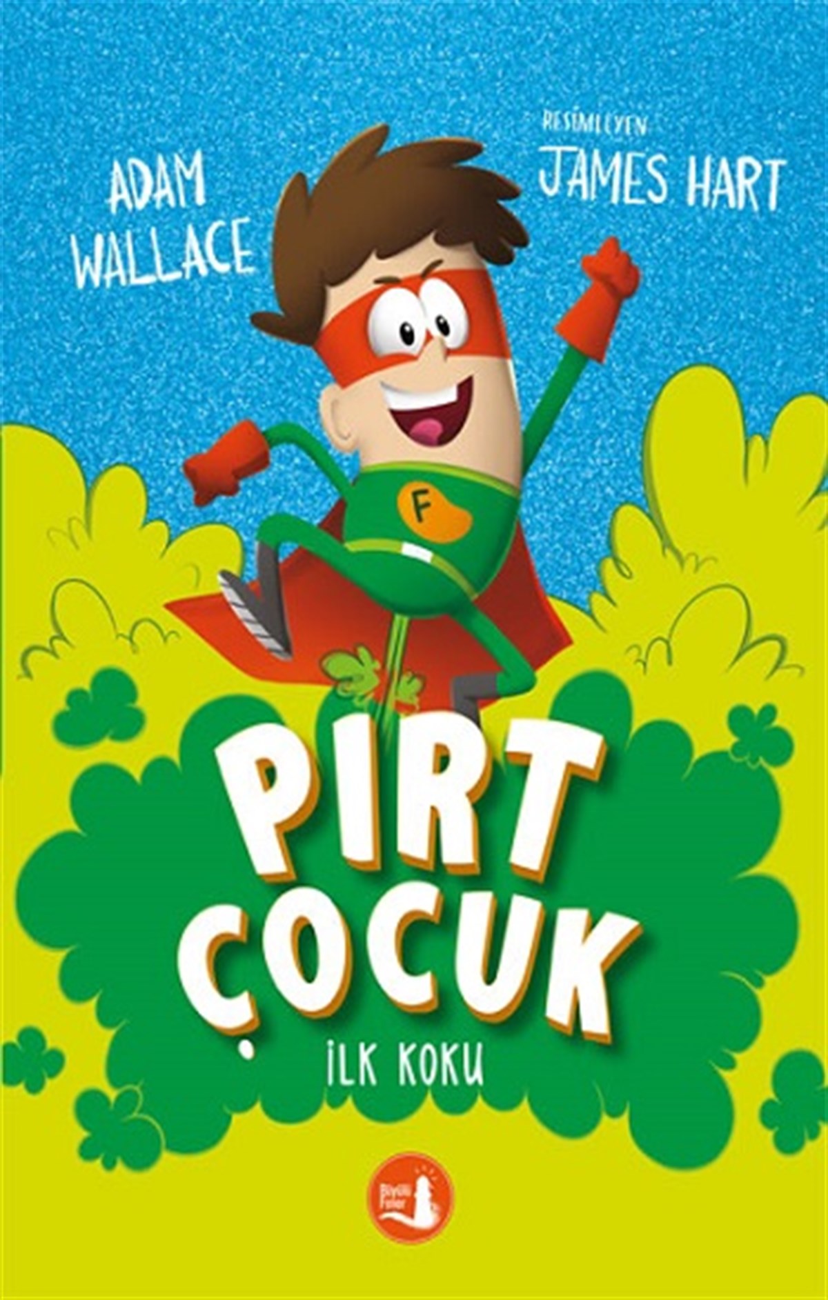 Pırt Çocuk 1 -İlk Koku
