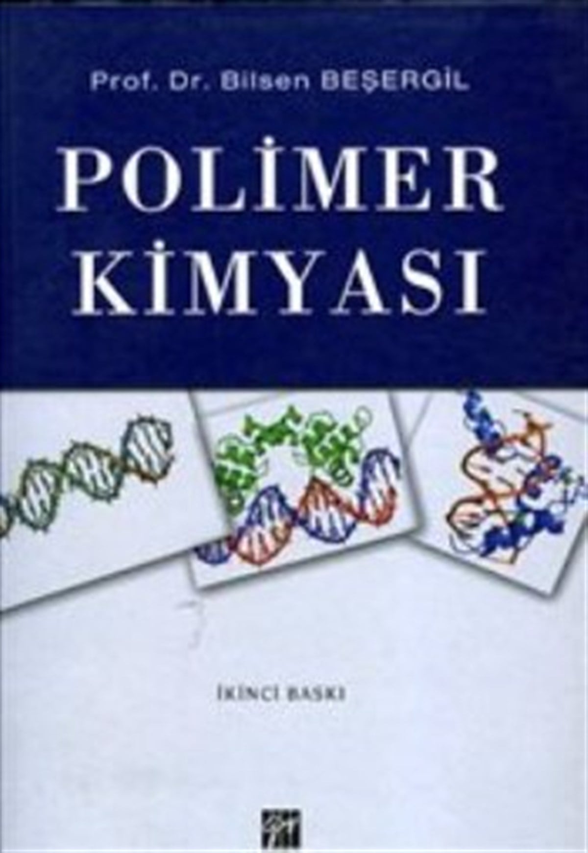 Polimer Kimyası (Bilsen Beşergil)