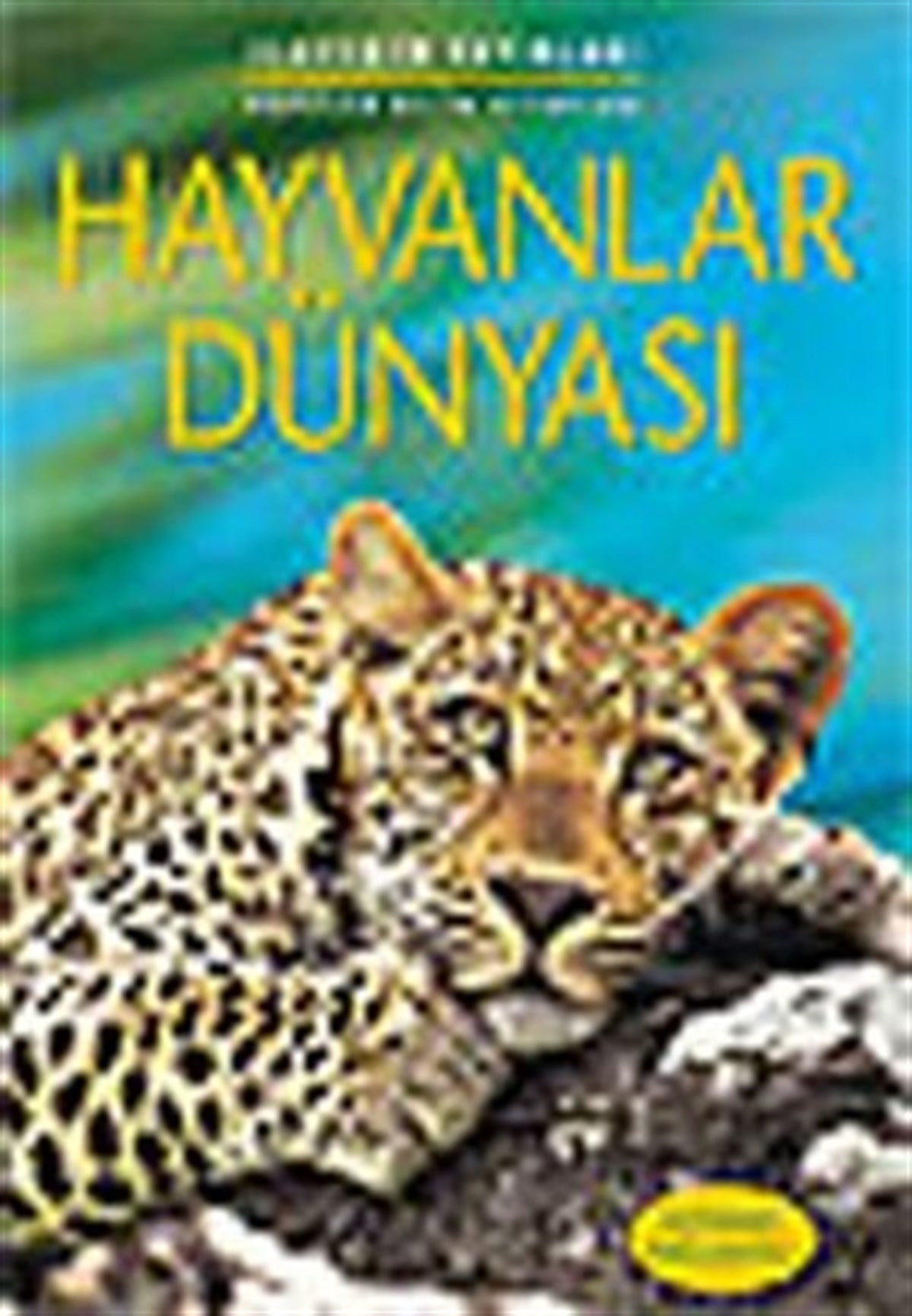 Popüler Bilim Kitapları Dizisi 09 - Hayvanlar Dünyası