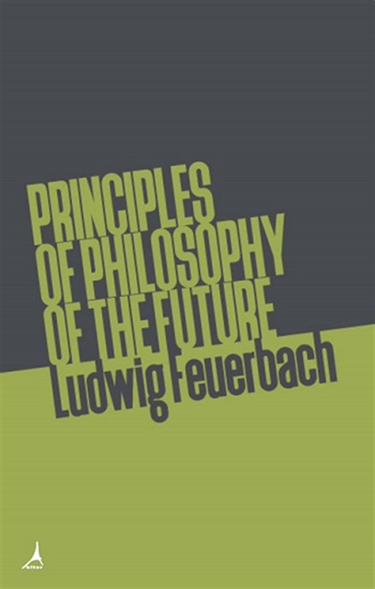 Principles of Philosophy of the Future