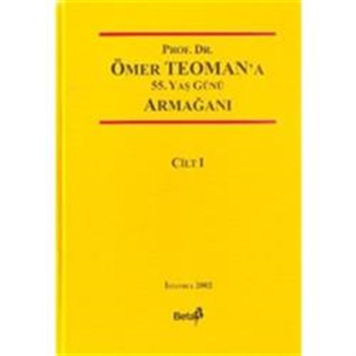 Prof. Dr. Ömer Teoman’a 55. Yaş Günü Armağanı (2 Cilt Takım)