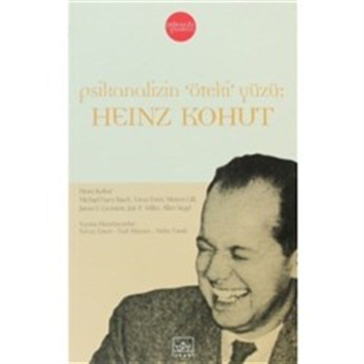 Psikanalizin Öteki Yüzü: Kohut