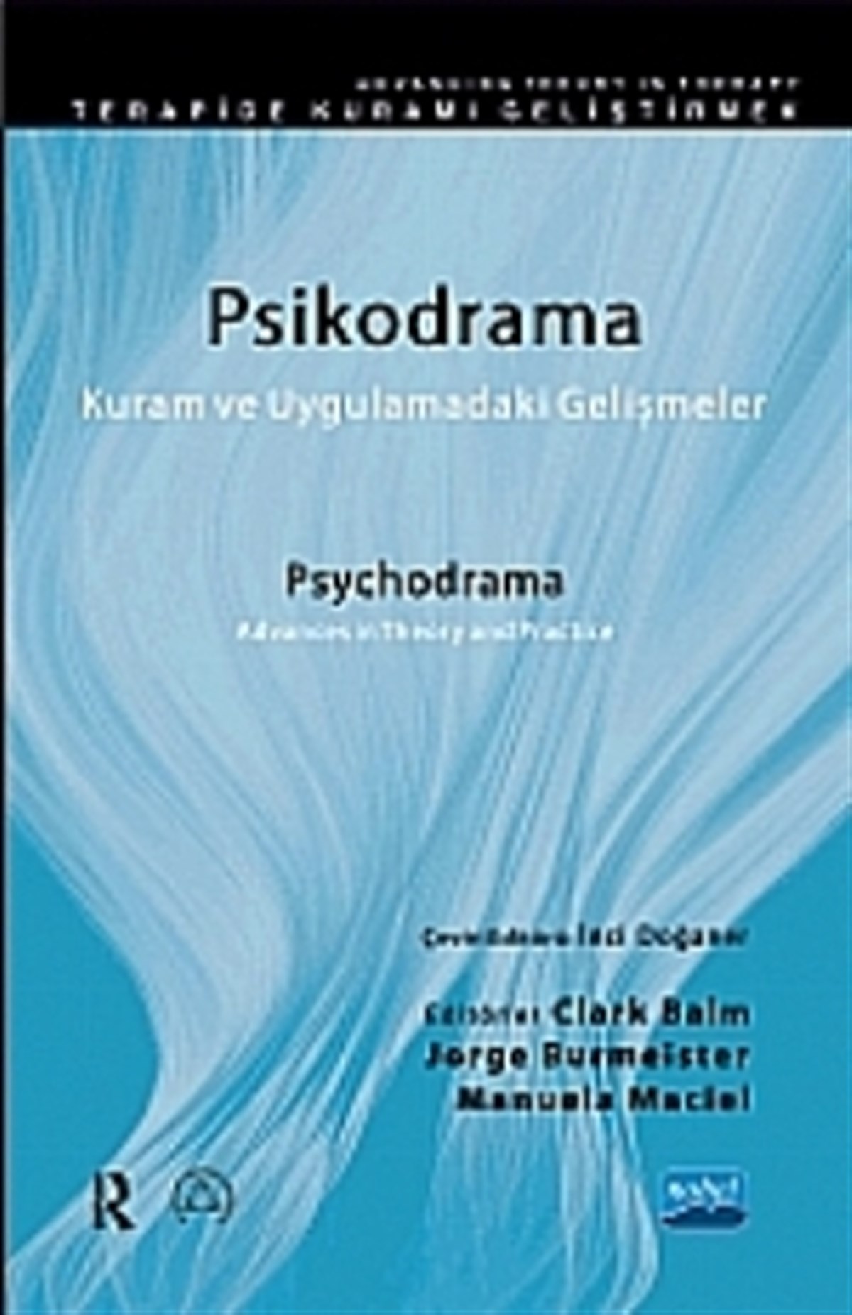 Psikodrama Kuram ve Uygulamadaki Gelişmeler / Psychodrama, Advances in Theory and Practice