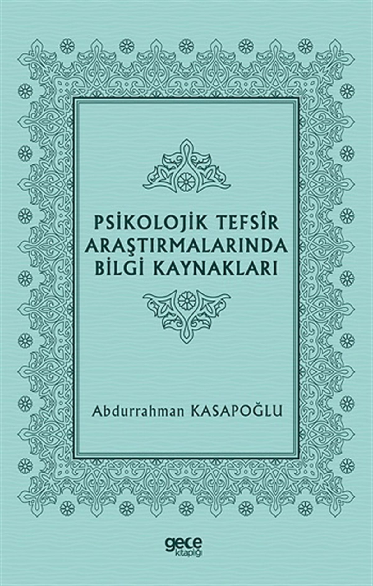 Psikolojik Tefsir Araştırmalarında Bilgi Kaynakları