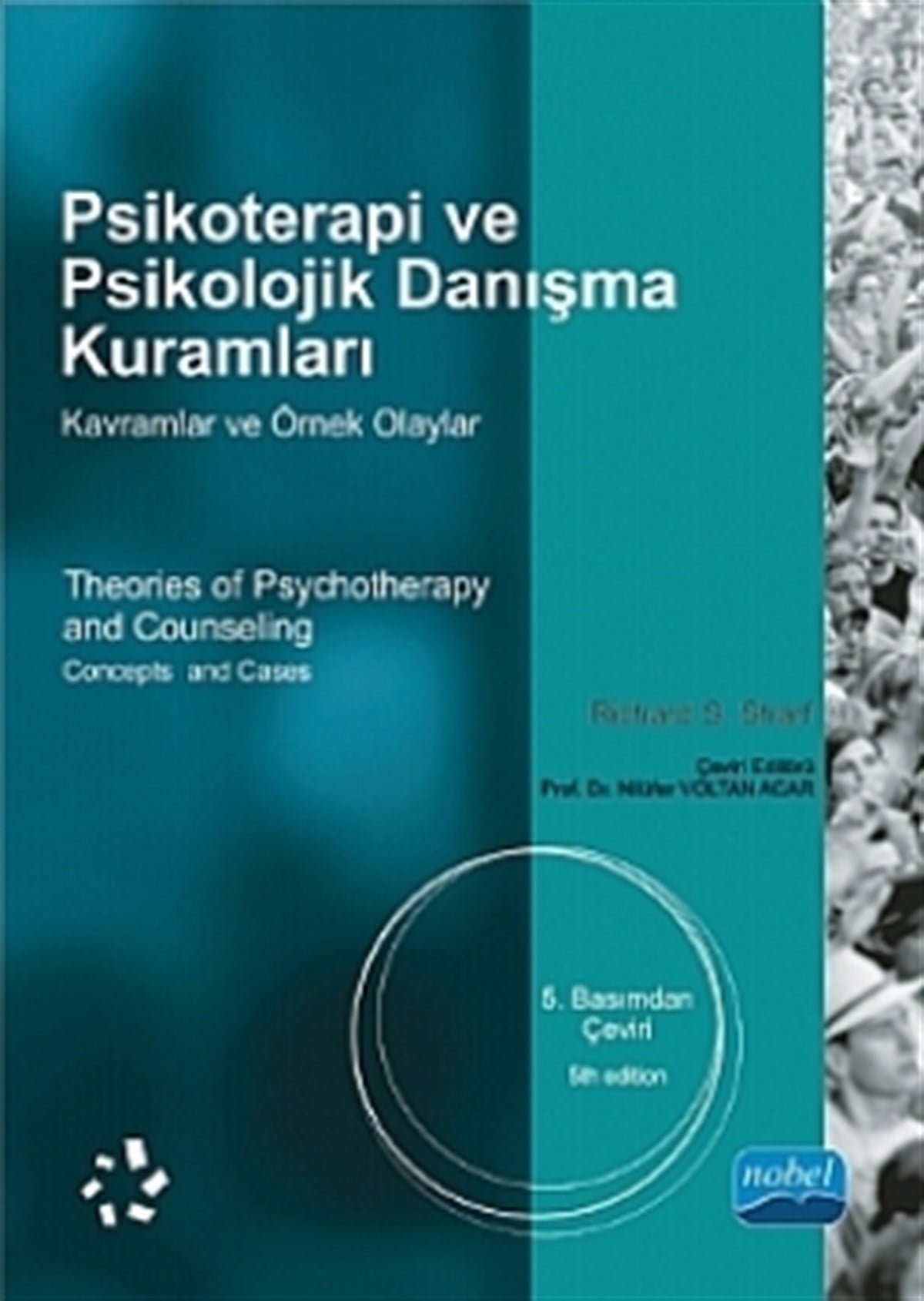 Psikoterapi ve Psikolojik Danışma Kurallar - Kavramlar ve Örnek Olaylar - Theories of Psychotherapy and Counselling -Concepts an