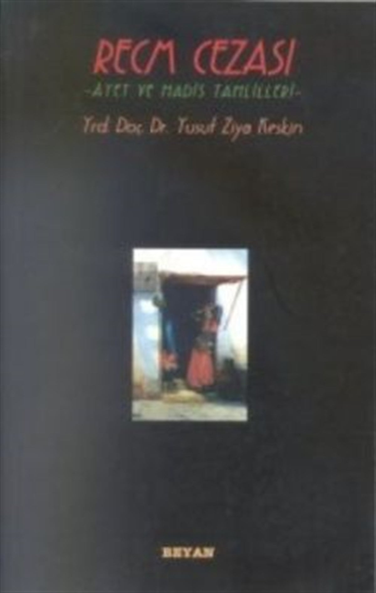 Recm Cezası Ayet ve Hadis Tahlilleri