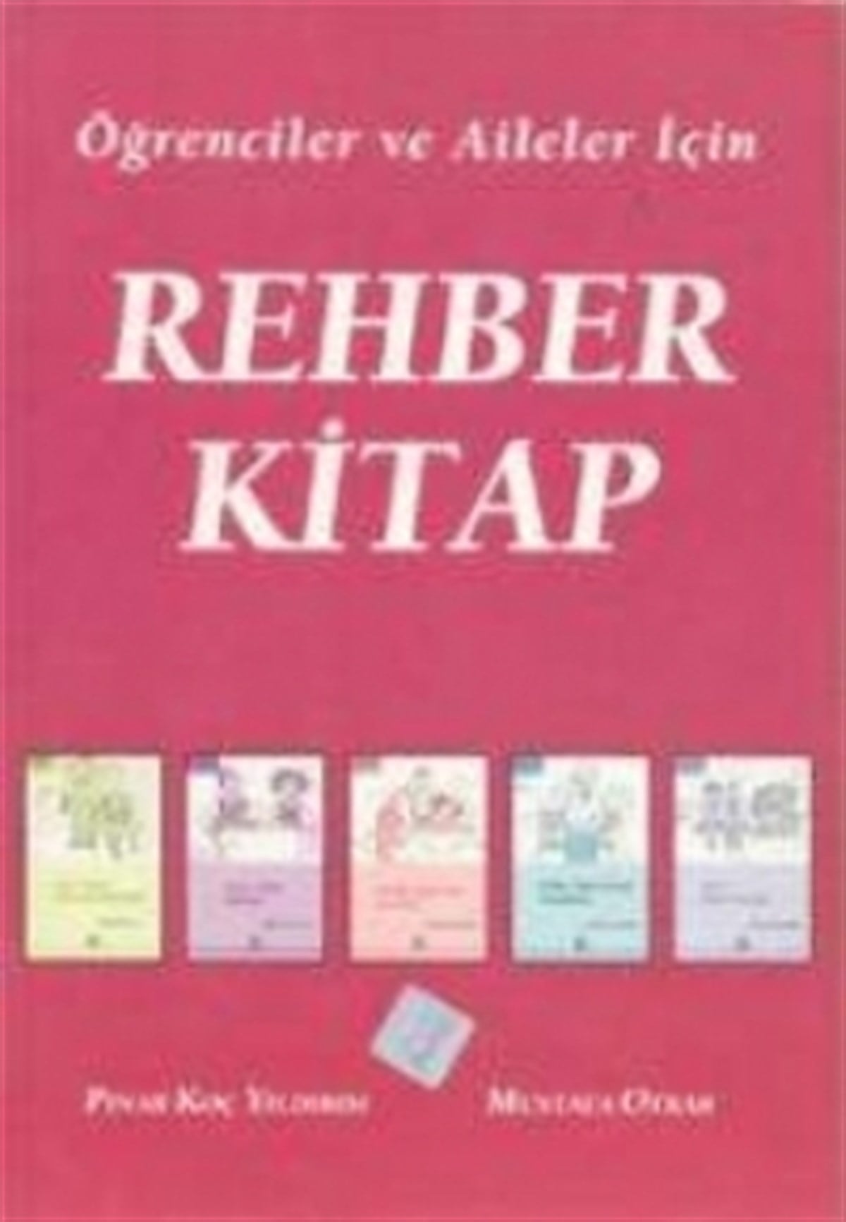 Rehber Kitap -Öğrenci ve Aileler için-