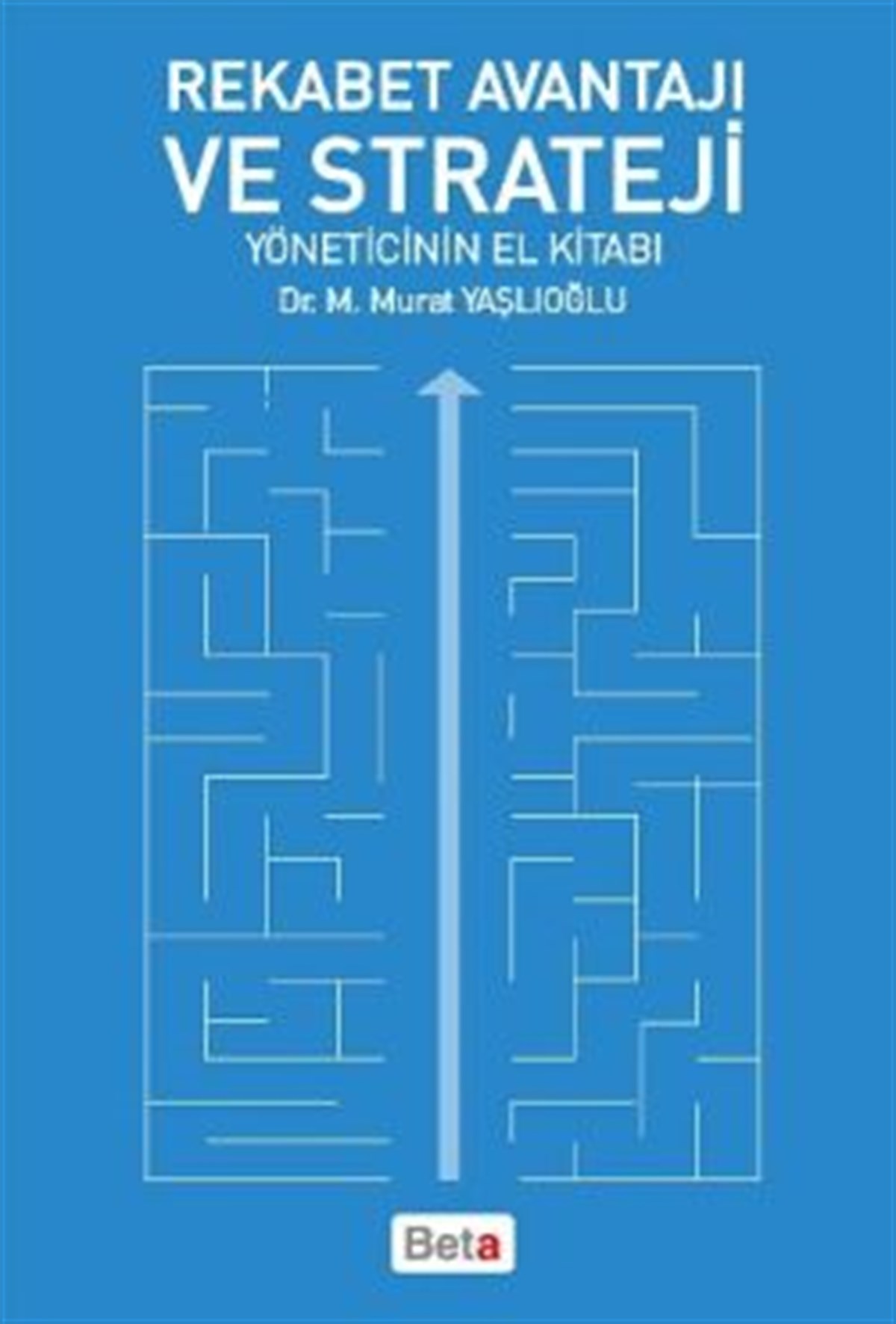 Rekabet Avantajı ve Strateji