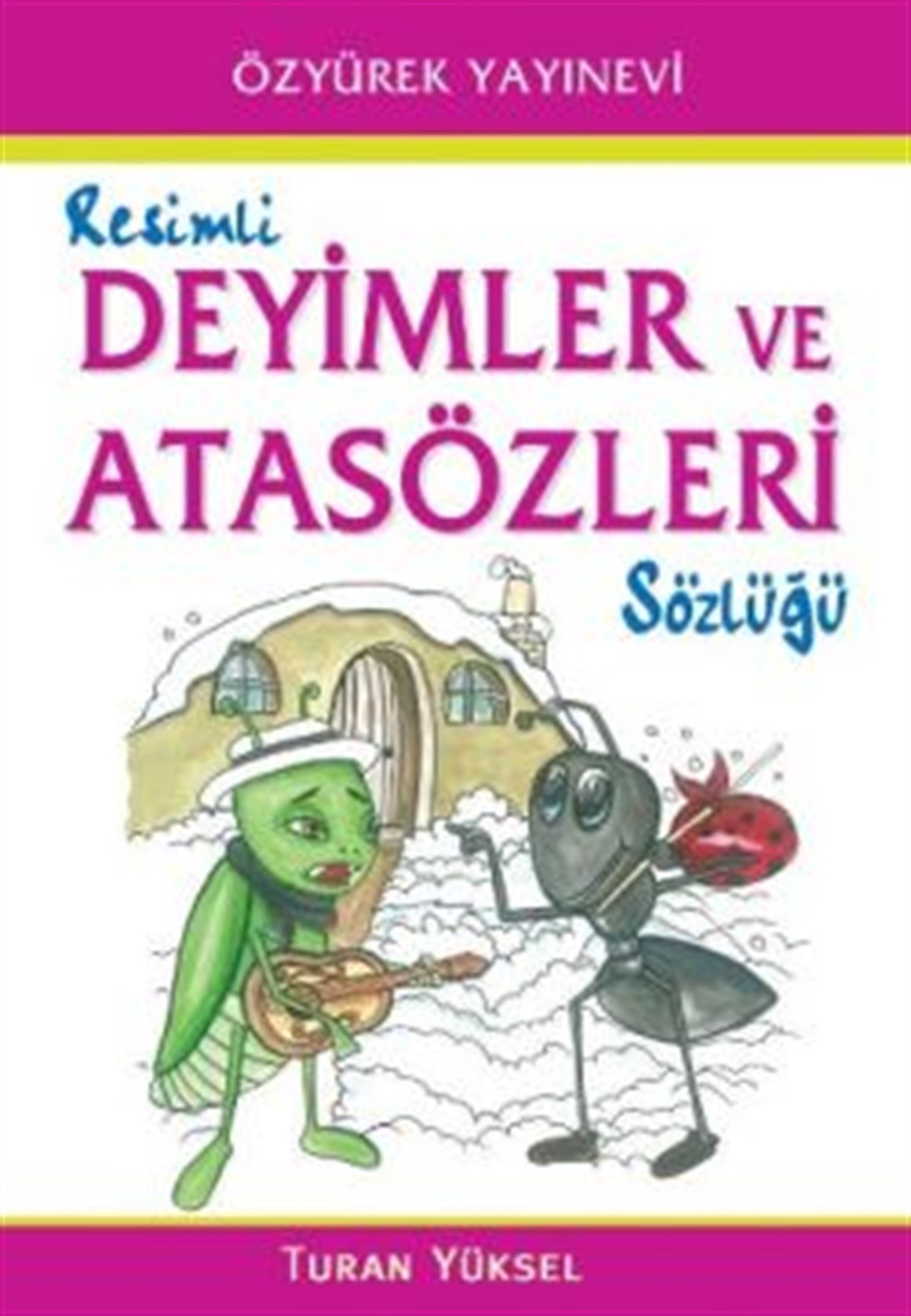 Renkli Deyimler ve Atasözleri Sözlüğü