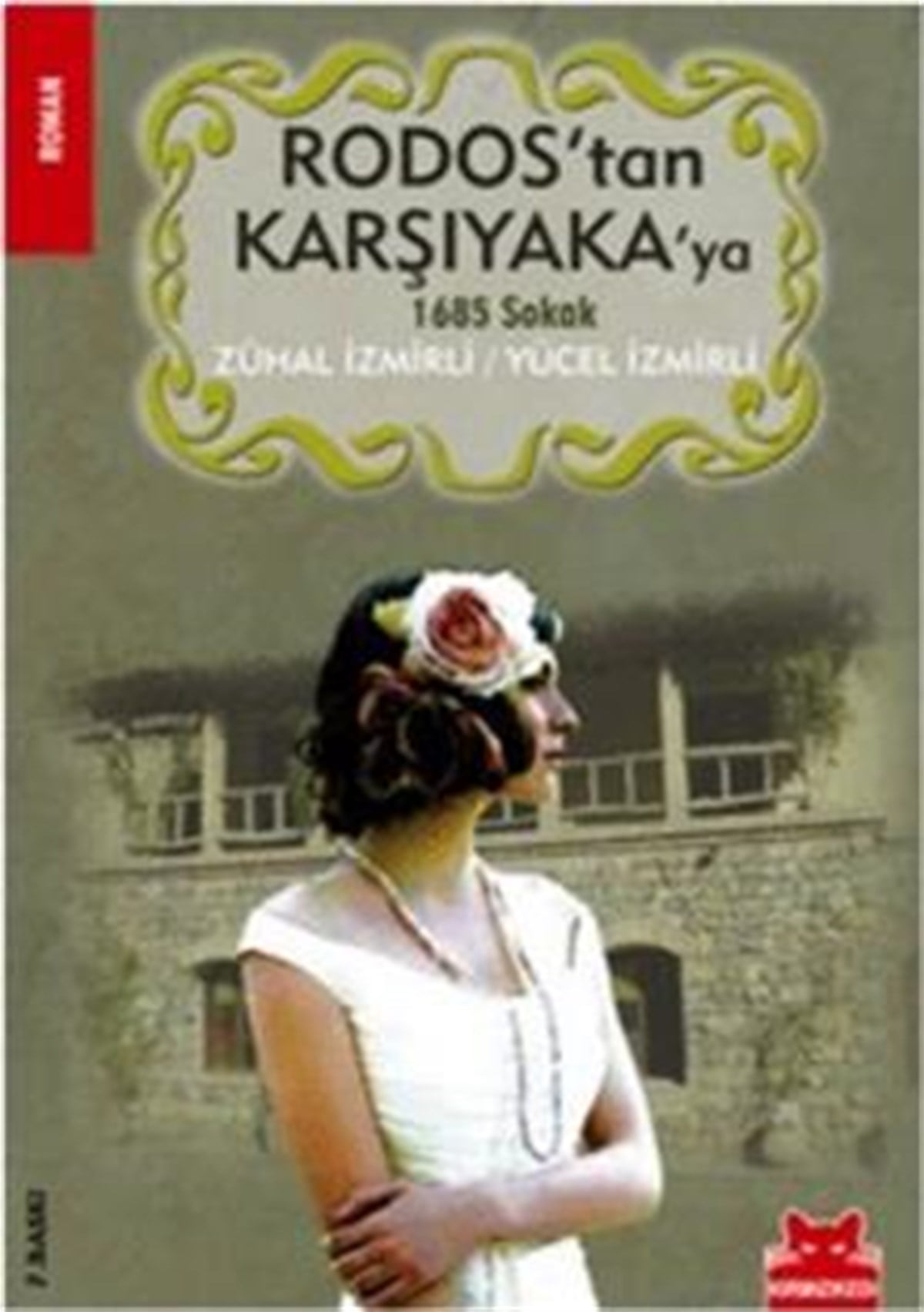 Rodos’tan Karşıyaka’ya 1685 Sokak