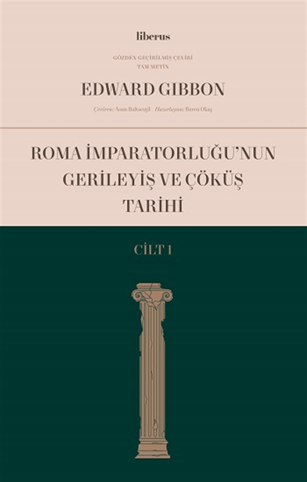 Roma İmparatorluğu’nun Gerileyiş ve Çöküş Tarihi (Cilt I)